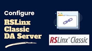 Setting up RSLinx Classic OPC server [upl. by Olenka]