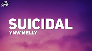 YNW Melly  Suicidal Lyrics  1 Hour Lyrics [upl. by Enasus]