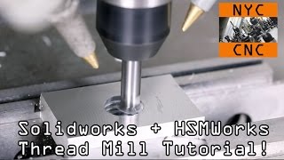 HSMWorks Thread Milling Tutorial [upl. by Tamaru]