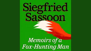 Chapter 26  Memoirs of a FoxHunting Man [upl. by Norrie]