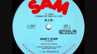 KID  Dont Stop [upl. by Marjorie]