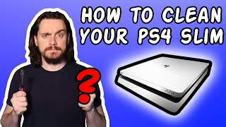 How to Clean a PS4 Slim [upl. by Massimo]