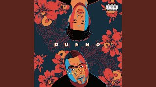 Dunno feat Nasty C [upl. by Oirromed]