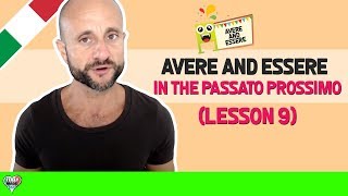 Italian Verbs  AVERE and ESSERE in the PASSATO PROSSIMO [upl. by Richer]