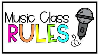 Music Class Rules Song [upl. by Eleen]