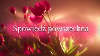 Spowiedź powszechna wolniej z tekstem [upl. by Nive]