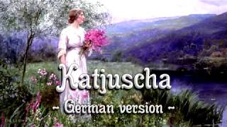 Katjuscha German version of Russian songEnglish translation [upl. by Siloam]