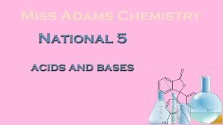 National 5 Acids and Bases [upl. by Irpac734]