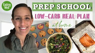 30Day LowCarb Meal Plan  Prep School  EatingWell [upl. by Pernell]