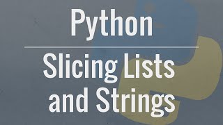 Python Tutorial Slicing Lists and Strings [upl. by Ebarta]