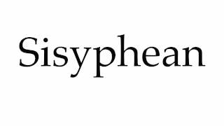 How to Pronounce Sisyphean [upl. by Lraed]