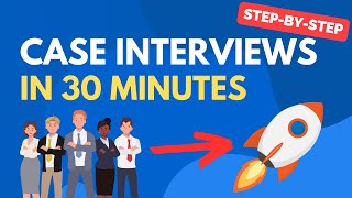 Learn Case Interviews in Under 30 minutes [upl. by Ydnagrub216]