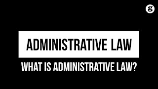 What is Administrative Law [upl. by Ylus]