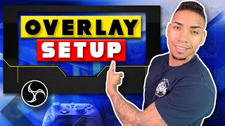 How To Add Overlays Using OBS studio 2021 [upl. by Nevak51]