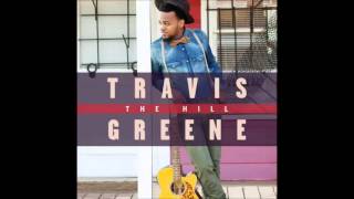 Travis Greene  Thank You For Being God The Hill [upl. by Aleta]