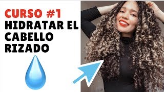 Curso para Rizos Cómo hidratar el cabello Rizado Varias maneras [upl. by Mar835]