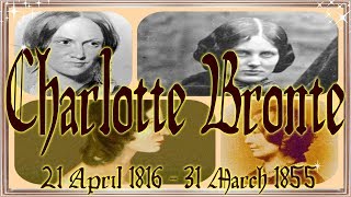 Charlotte Bronte 18161855 [upl. by Coy]