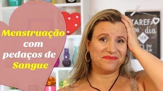 MENSTRUAÇÃO COM PEDAÇOS DE SANGUE COÁGULOS PLACAS OU PELE [upl. by Lorrie]