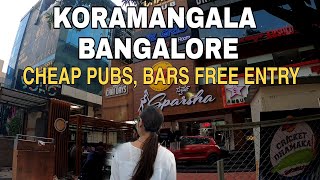 KORAMANGALA BANGALORE BENGALURU PUBS FREE ENTRY BARS Cheap [upl. by Ym591]