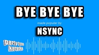 NSYNC  Bye Bye Bye Karaoke Version [upl. by Maffei619]