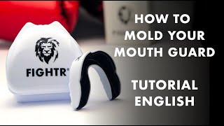 FIGHTR® mouth guard molding  tutorial in English [upl. by Nothgiel]