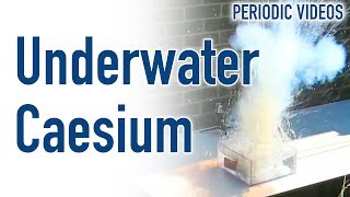 Underwater Caesium  Periodic Table of Videos [upl. by Eyma876]