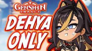 Can You Beat Genshin Impact Only Using Dehya [upl. by Agnese]