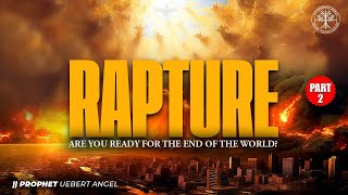 RAPTURE  Part 2  Prophet Uebert Angel [upl. by Aznarepse]