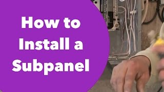 How to Install a Subpanel [upl. by Evie326]