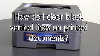 How do I clear black lines on printed documents  Brother HLL2360DW [upl. by Tova739]