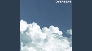 Overseas [upl. by Bolanger257]