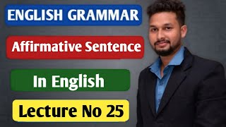 Affirmative Sentence in English  English Grammar  Lecture 25  JR Tutorials [upl. by Ovid]