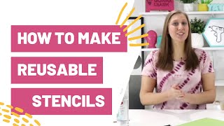 How To Make Reusable Stencils With Cricut [upl. by Zacharie]