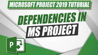 How to Create Project Dependencies in MS Project 2019 [upl. by Carmita]