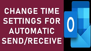 How to Change Automatic Send Receive Time in Outlook  How to Send Receive Immediately in Outlook [upl. by Fadden817]