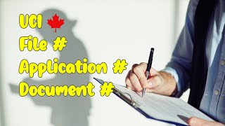 File Number UCI and Document Number in Immigration to Canada [upl. by Stern795]