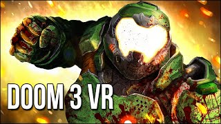 Doom 3 VR  Ripping And Tearing Our Way Straight To Hell [upl. by Salis959]