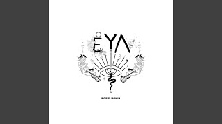 Eya [upl. by Penrod]