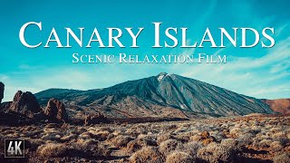 Canary Islands 4K Scenic Relaxation Film  Islas Canarias Spain Drone Scenery with Calming Music [upl. by Josepha472]