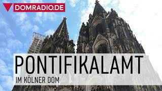 Pontifikalamt im Kölner Dom [upl. by Latsyrd]