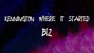 biz  Kennington Where It Started Lyrics [upl. by Ereveneug]