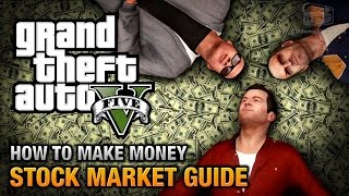 How to make money in GTA 5 Stock Market Guide [upl. by Aikel]