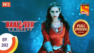 Baalveer Returns  Ep 202  Full Episode  30th September 2020 [upl. by Cantu]