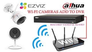 How To Add A Ezviz wIFi Cameras to Dahua DVR for IP channels using RTSP streaming url [upl. by Allyn782]