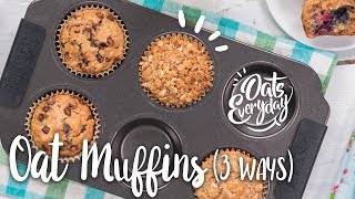 Oat Muffins Three Ways [upl. by Cheslie462]