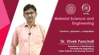 Lecture 38 Ceramics polymers composites [upl. by Eixirt]