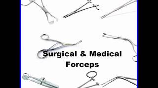 Surgical and Medical Forceps [upl. by Anaihs]