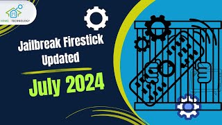 Jailbreak Firestick Updated July 2024 Unlock Unlimited Streaming Potential [upl. by Honeywell986]