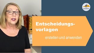 Entscheidungsvorlagen erstellen und anwenden [upl. by Barnaby]