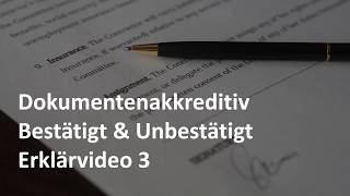 Dokumentenakkreditiv Bestätigt und Unbestätigt  Erklärvideo 3  Import amp Export  Akkreditiv [upl. by Llessur]